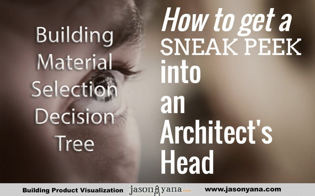 A Sneak Peek into an Architect’s Head to Sell More Building Materials – Part 1